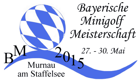 Bayerische Meisterschaft 2015 - Minigolf Ansbach - Minigolf Höchberg